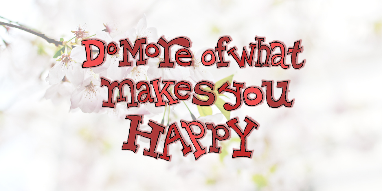 älter werden, gesund älter werden, altern, gesund altern, gesund im Alter, do more of what makes you happy